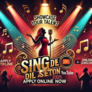 Read more about the article Sing Dil Se Audition & Singing Competition 2025